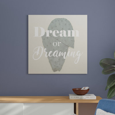 Reproduction d’art textuel sur toile, "Dream or Dreaming" par Marmont Hill