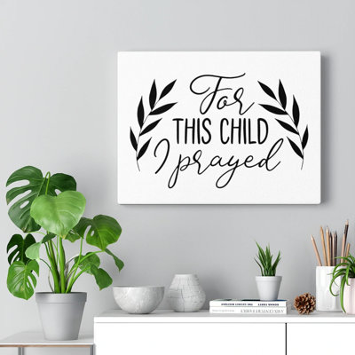 For This Child - Wrapped Canvas Print