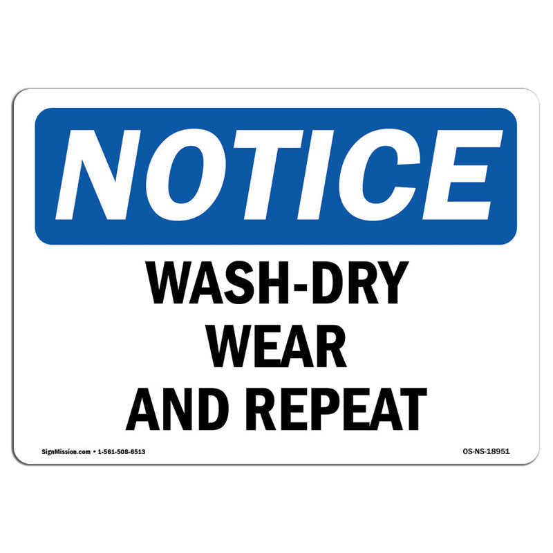 Wash-Dry Wear and Repeat Sign