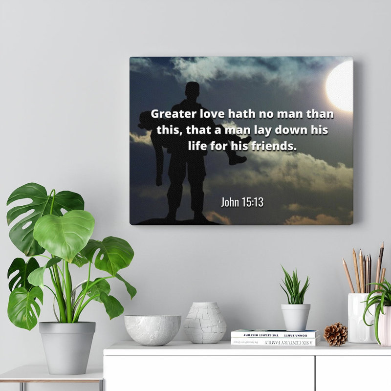 Greater Love John 15:13 - Wrapped Canvas Print, 28cm H x 36cm W