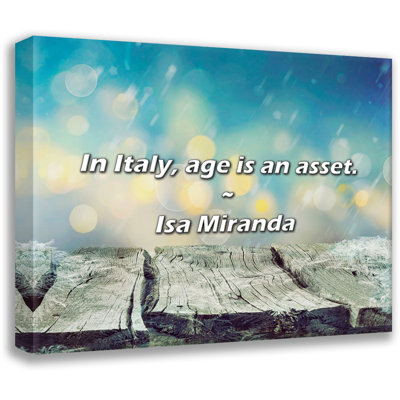 Artsy Quote "In Italy, age is an asset." By Isa Miranda Gallery Wrapped Canvas