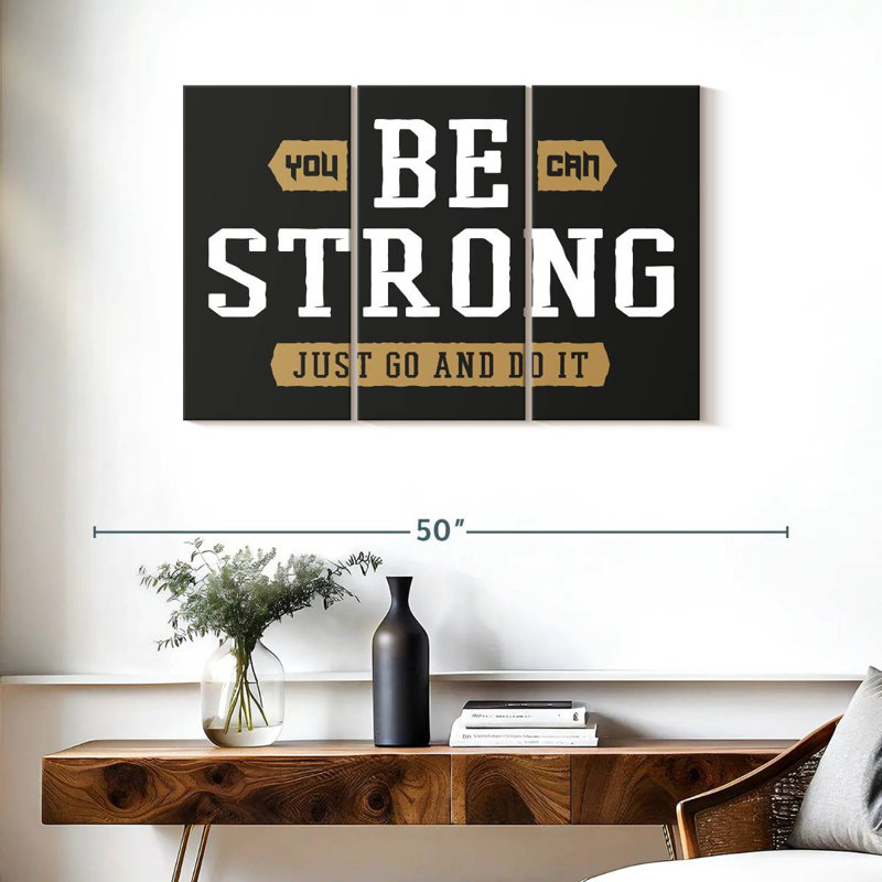 Tergel Be Strong Typography, 24" H x 38" W