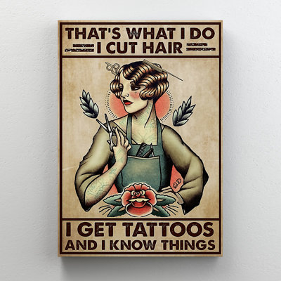 Girl Holding Hair Scissors - That's What I Do I Cu Girl Holding Hair Scissors - That's What I Do I Cut Hair I Get Tattoos - Wrapped Canvas Graphic Art