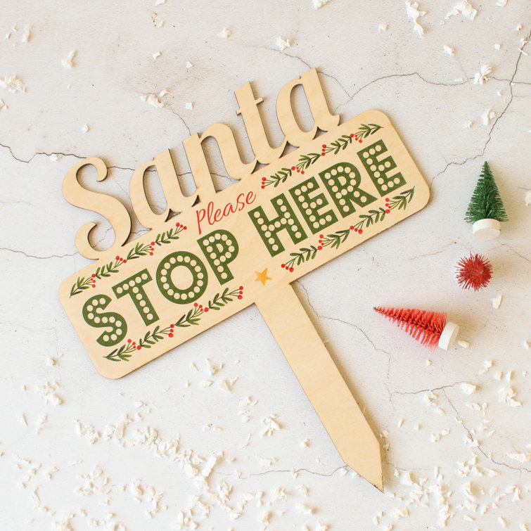 The Seasonal Aisle Howe Santa Stop Here Sign | Wayfair.co.uk