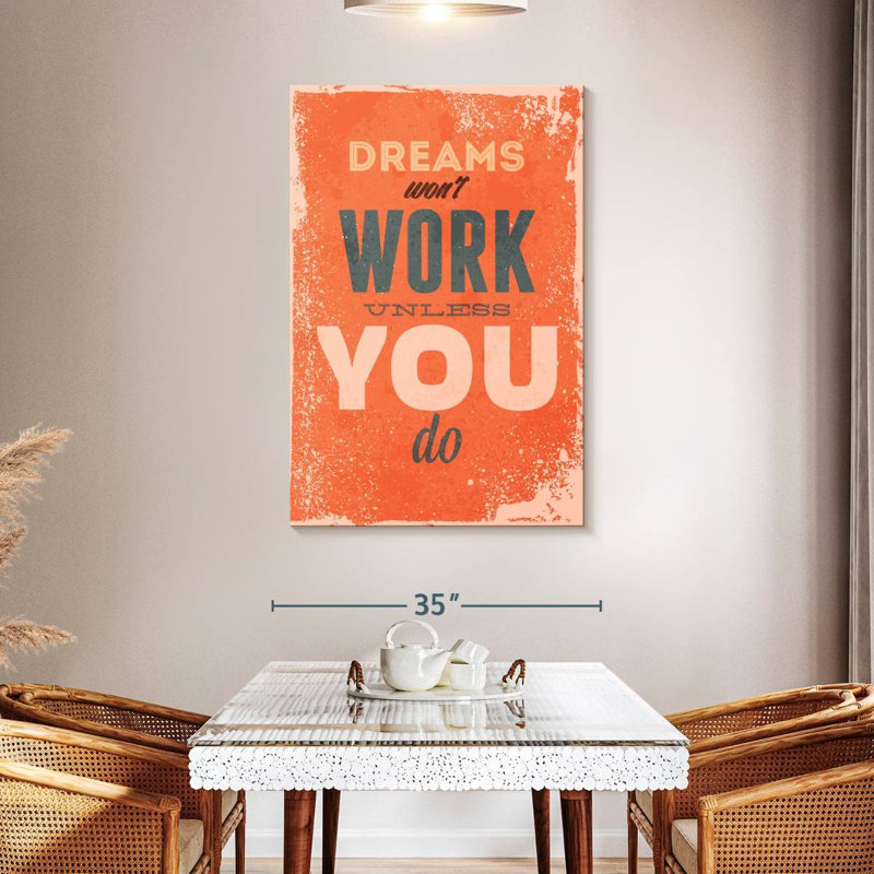 Work For Dreams, 48" H x 32" W