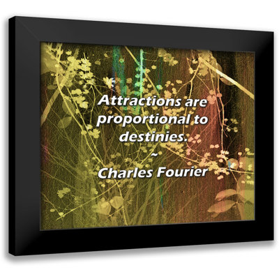 Citation de Charles Fourier: Les attraits sont proportionnels aux destinées.