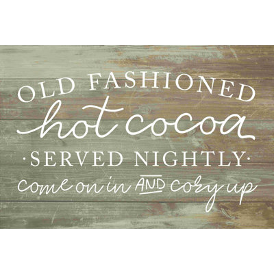 Old Fashioned Hot Cocoa - Wrapped Canvas Textual Art -  Trinx, FEEC7081A26E4B6487EFF60017717440