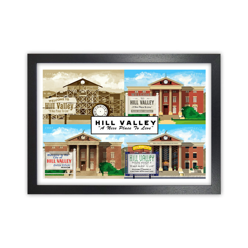 Hill Valley - A Nice Place To Live by Richard O'Neill - Print, Black Framed, 46cm H x 63cm W x 3cm D