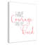 «Have Courage 1», art sur toile-47478876