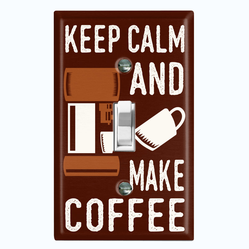 Plaque murale d'interrupteur à bascule brune Keep-Calm And Make Coffee