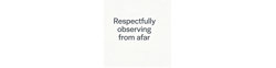 Logo Respectfully observing from afar