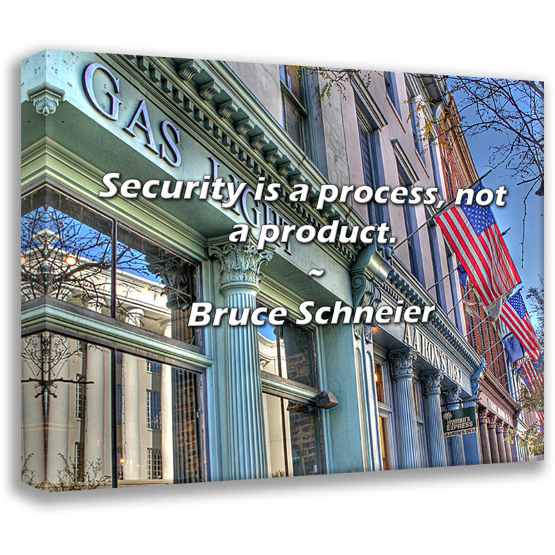 Artsy Quote "Security is a process, not a product." By Bruce Schneier Gallery Wrapped Canvas, 17" H x 24" W