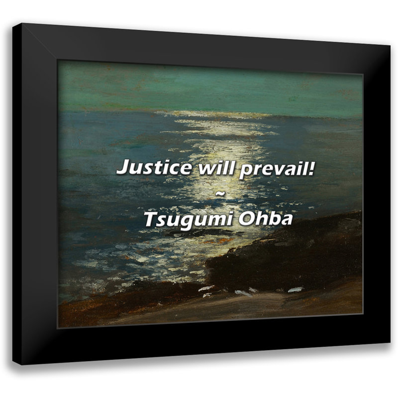 Citation de Tsugumi Ohba: la justice prévaudra!