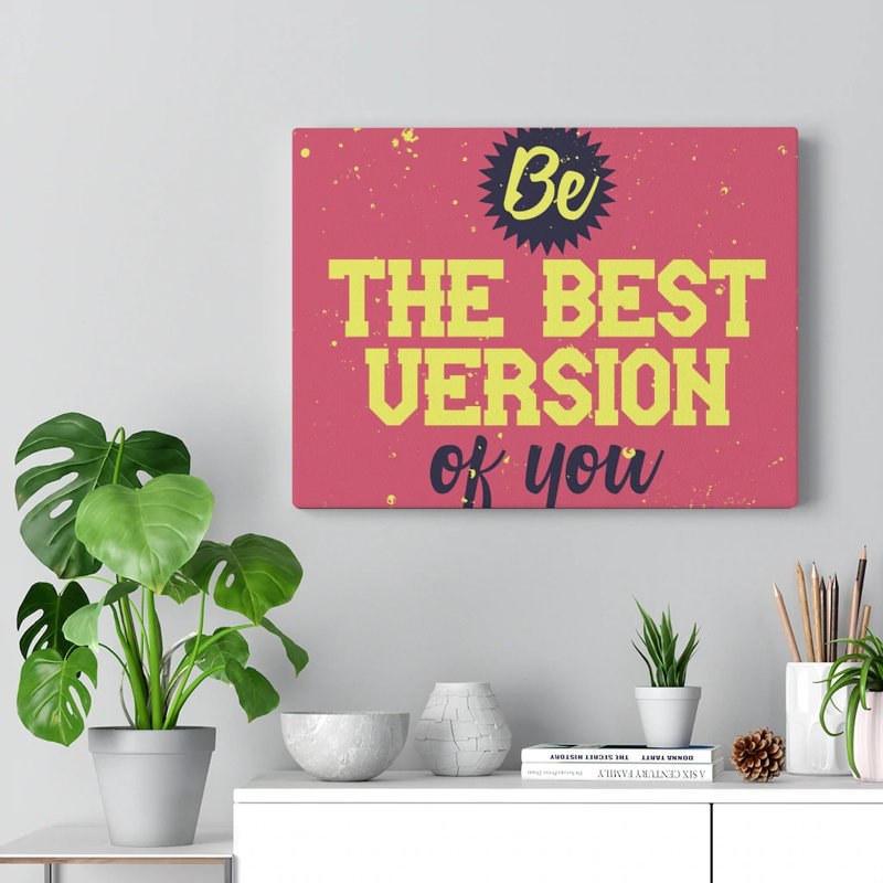 Best Version Of You - Wrapped Canvas Print, 28cm H x 36cm W