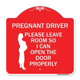 Signmission Designer Series Sign - Pregnant Driver - Please Leave Room So I Can Open The Door Properly (With Graphic) | Red & White 18" X 18" Heavy-Gauge Aluminum Architectural Sign | Made In The USA
