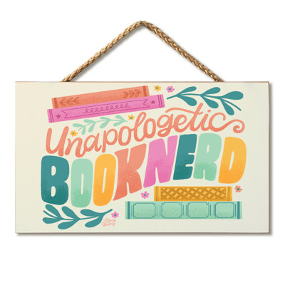 Book Nerd Decorative Hanging Wood Sign 9.5” by 5.75”