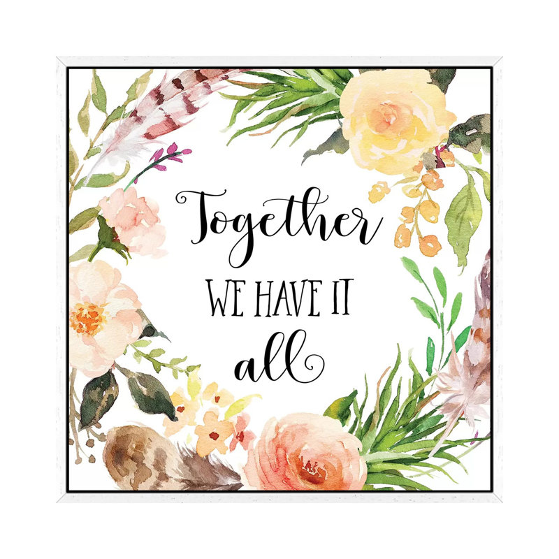 Together We Have It All - Print on Canvas, 66.04 cm H x 66.04 cm W, White Framed