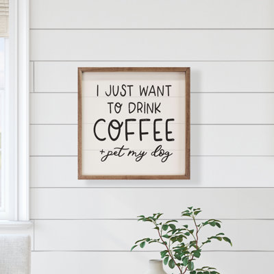 Drink Coffee Pet My Dog White
