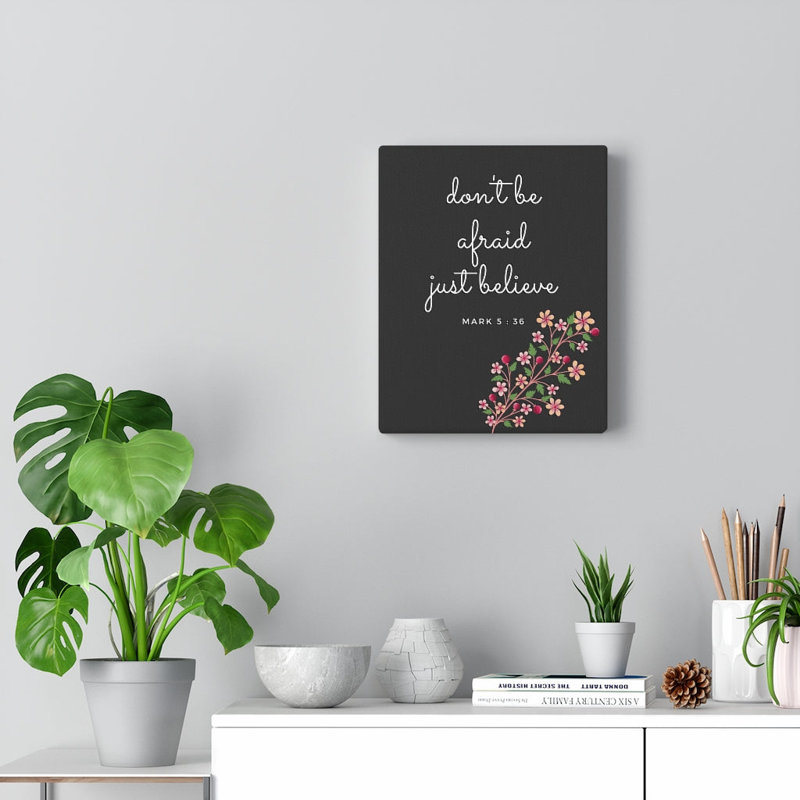 Just Believe Mark 5:36 - Wrapped Canvas Print