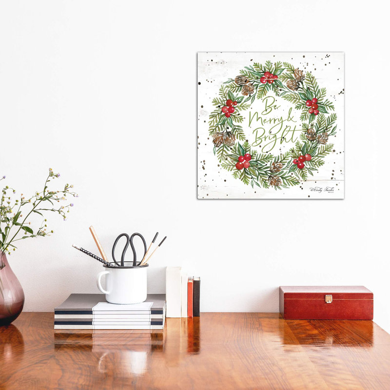 Be Merry & Bright Wreath by Cindy Jacobs - Print on Canvas, 45.72 cm H x 45.72 cm W x 1.91 cm D, Wrapped Canvas