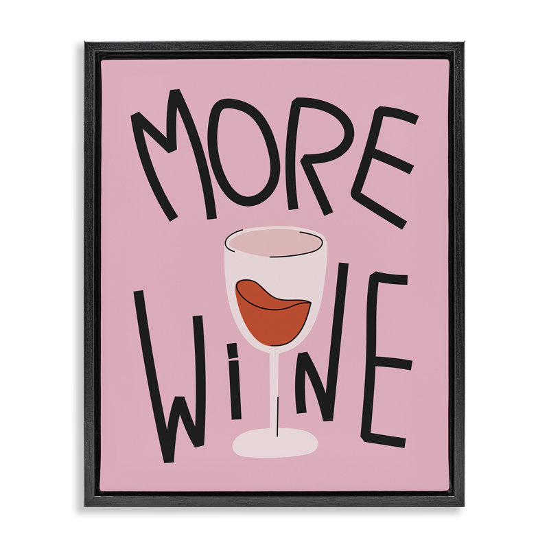 Plus de vin sur toile encadrée, conception par House of Lulu, H 21 po x l 17 po, Cadre flottant noir de jais