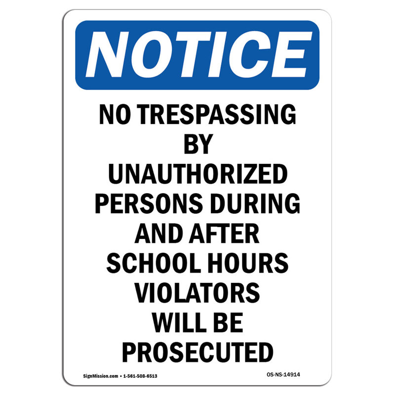 No Trespassing by Unauthorized Sign