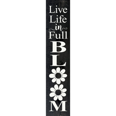 Live Life In Full Bloom (Vert. Farmhouse)