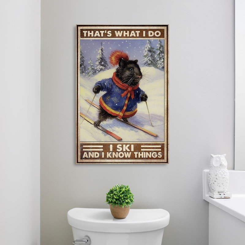 «I Ski and I Know Things», impression sur toile tendue, L 11 po x H 14 po