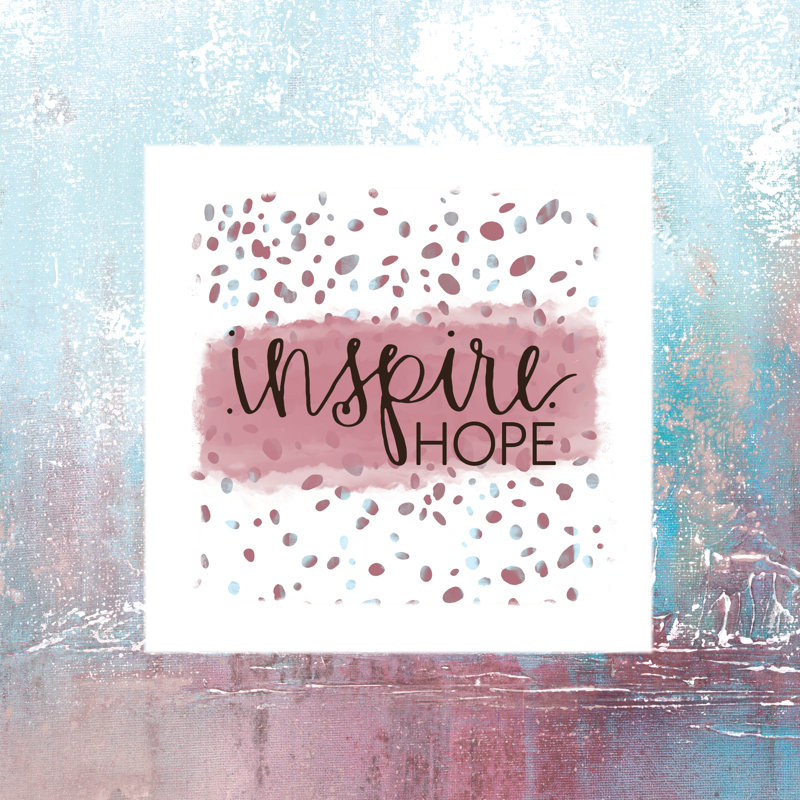 Hope Inspired - Wrapped Canvas Print,  30cm H x 30cm W 