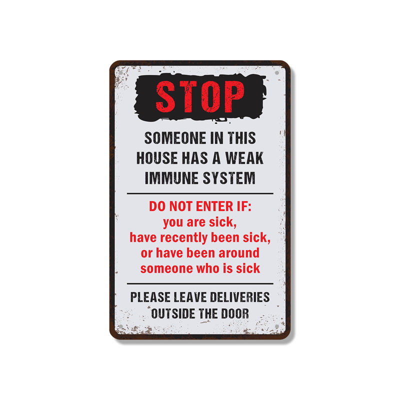 Weak Immune System 12 Inch x 18 Inch Aluminum Sign, 12" H x 18" W x 0.1" D