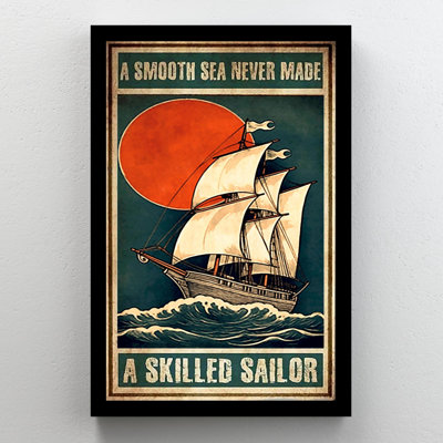 Impression sur toile «A Smooth Sea Never Made A Skill Sailor»