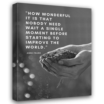 Trinx ArtsyQuotes Gallery Wrapped Canvas Art Titled: Anne Frank Quote: Improve the World