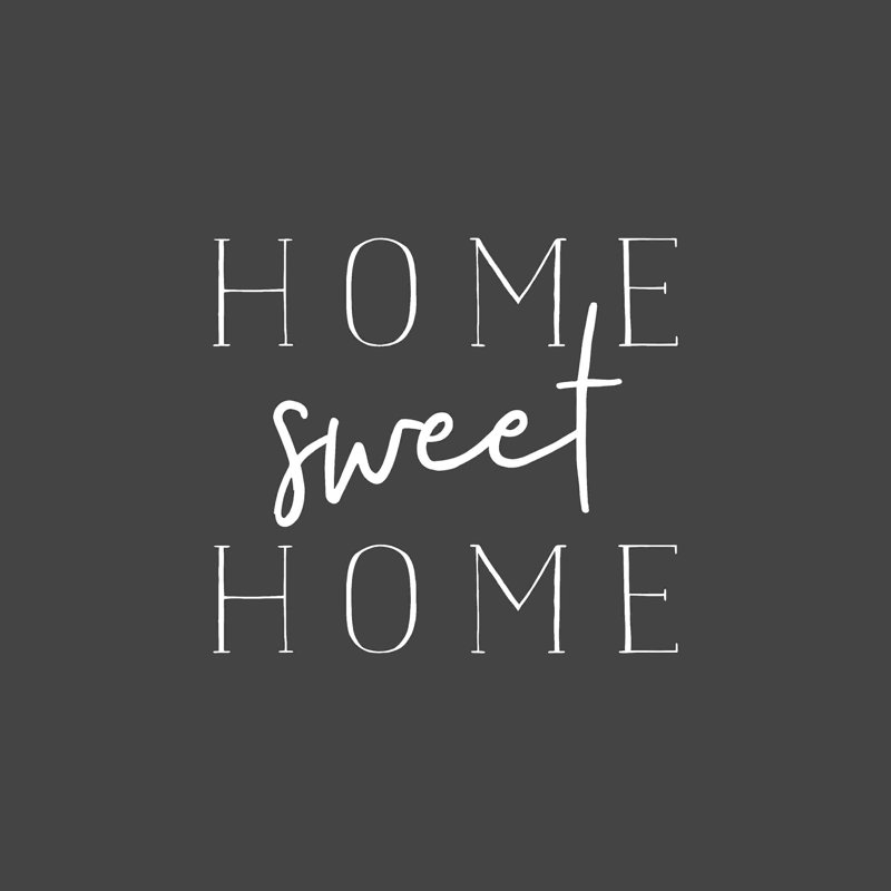 Home Sweet Home 2, H 12 po x l 12 po