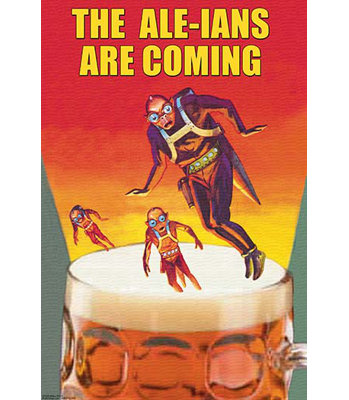 " The Ale-ians Are Coming " by Wilbur Pierce