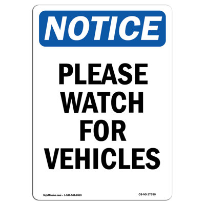 Please Watch for Vehicles Sign