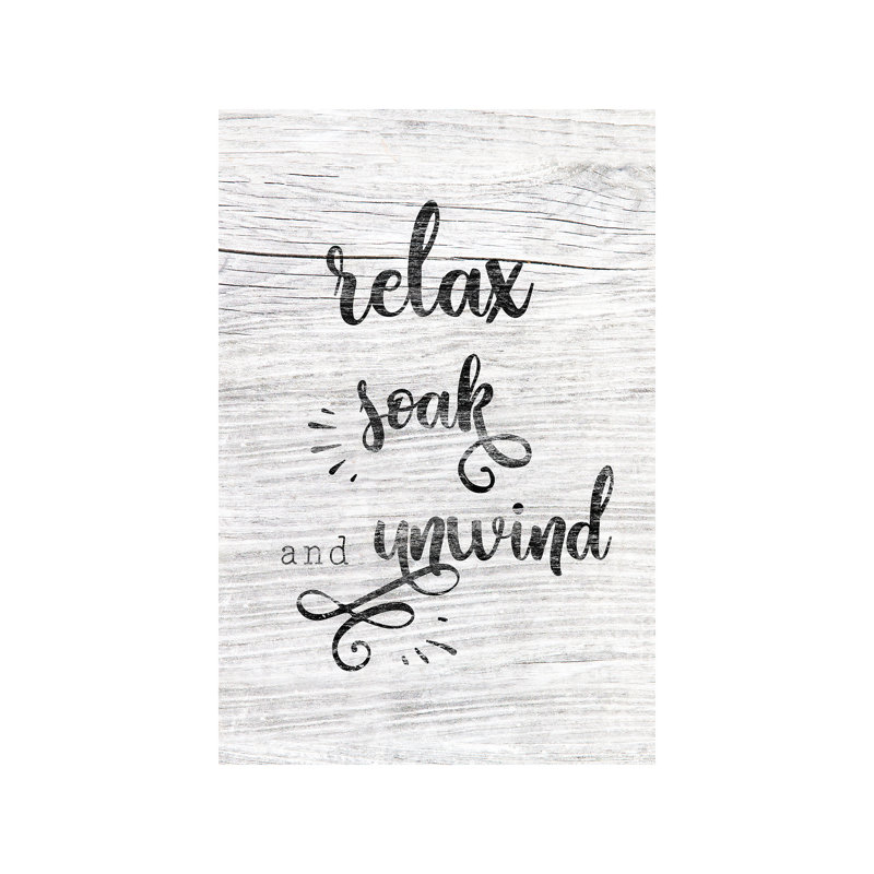Relax Soak Unwind - Print on Canvas, 66.04 cm H x 45.72 cm W x 1.91 cm D, No Frame