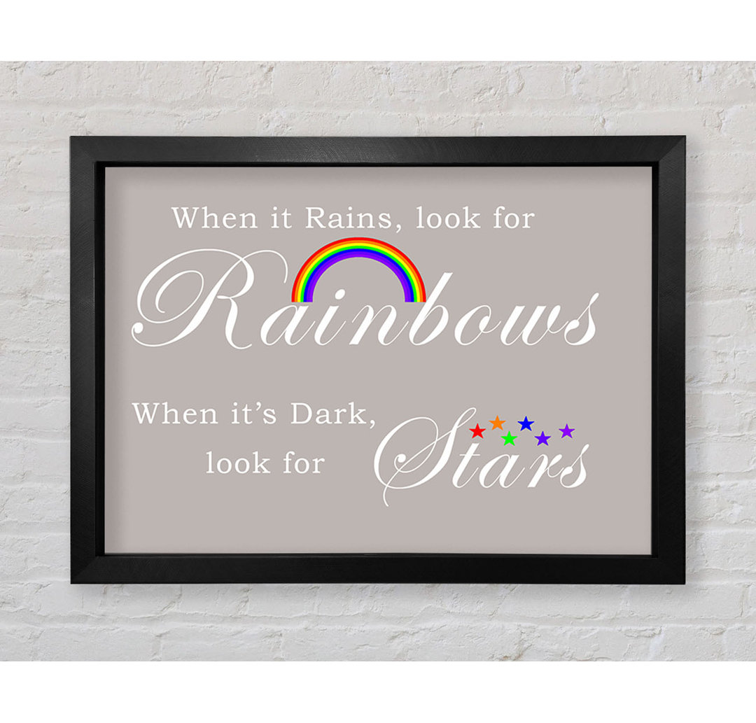 Gerahmtes Poster When It Rains Look For Rainbows 2 Beige