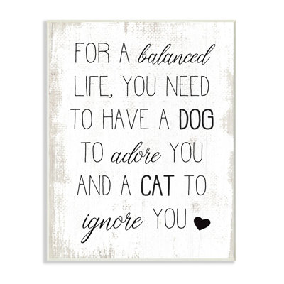 " For Balanced Life Quote Family Pets Cat Dog " by Daphne Polselli