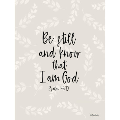 " Psalm 46:10 " by Lisa Larson
