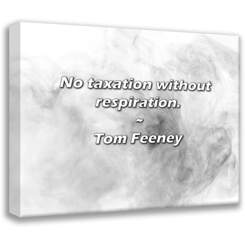 Citation artistique «Aucune imposition sans respirations». Toile tendue par Tom Feeney