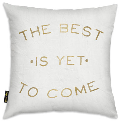 Coussin le meilleur est encore à venir Oakledge
