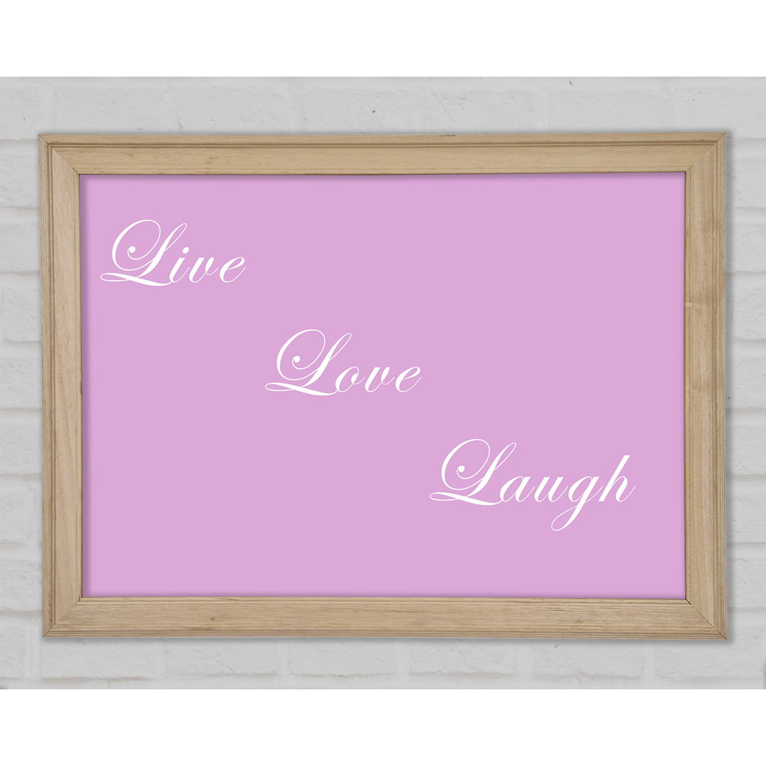 Gerahmtes Leinwandbild Love Quote Live Love Laugh Pink