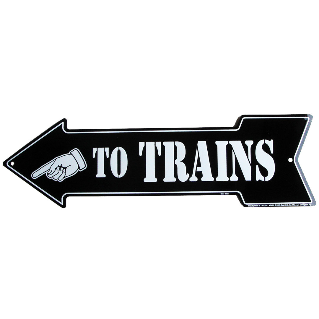 To Trains Arrow - Tin Metal Train Sign Treasure Gurus