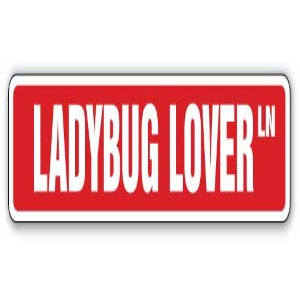 Ladybug Lover Street Sign Ladybugs Collectible SignMission