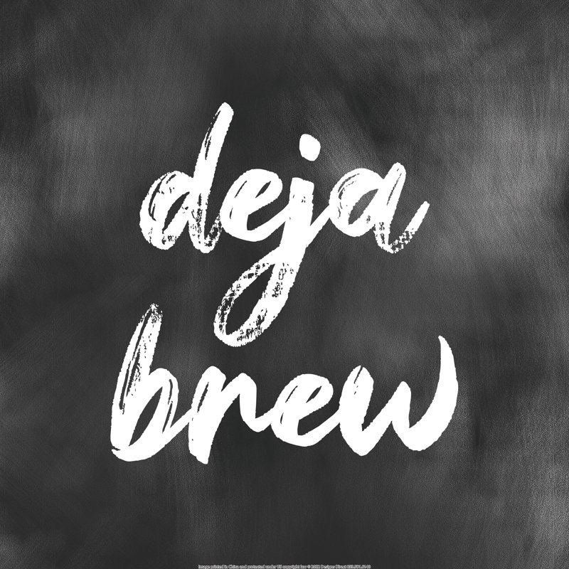 Deja Brew - Wrapped Canvas Print, 76cm H x 76cm W