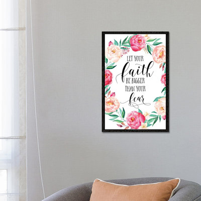 Let Your Faith Be Bigger Than Your Fear - Print on Canvas