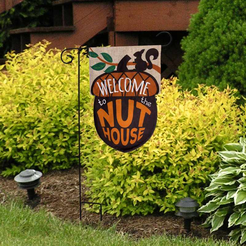 Drapeau de jardin Welcome To The Nuthouse