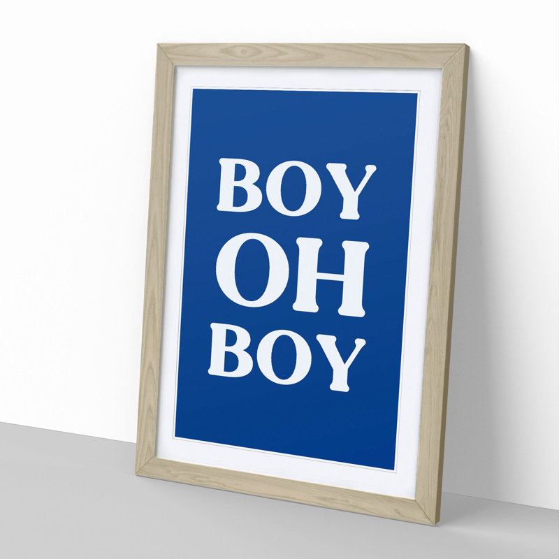 Boy Oh Boy - Picture Frame Typography, 90cm H x 65cm W x 2cm D, Oak