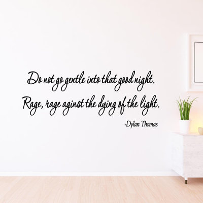 Adhésif décoratif «Do Not Go Gentle Into That Good Night» par Dylan Thomas Poem