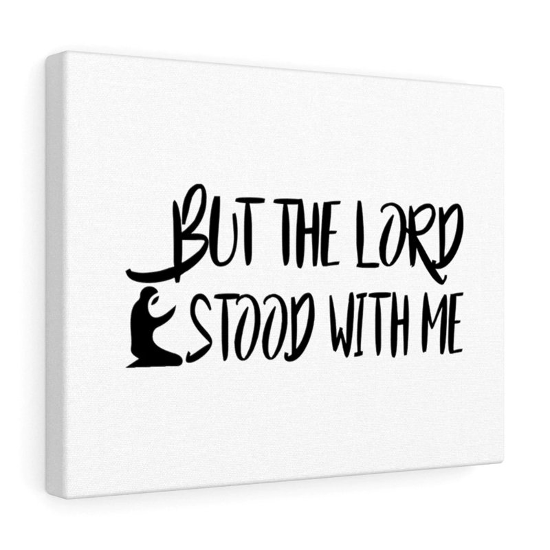 The Lord Stood Me - Wrapped Canvas Print, 46cm H x 61cm W